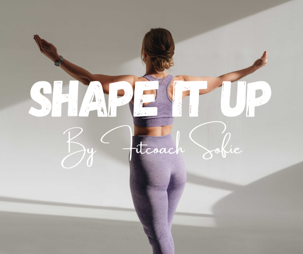 Afbeeldingen van Shape it up - de fitste versie van jezelf, in topconditie!