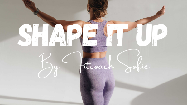 Afbeeldingen van Shape it up - de fitste versie van jezelf, in topconditie!