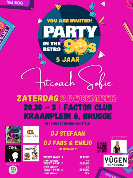 Afbeeldingen van VOLZET - The Ultimate 90s Party op 2 december / 5 jaar Fitcoach Sofie (ticket wave 3)